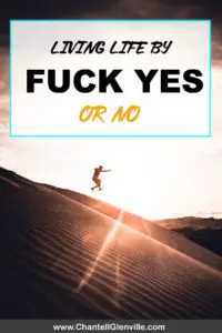 Living Live by Fuck Yes or No - The best way to live your life for Happiness | Fulfilment | Mental Strength #strong